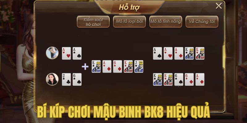 Một số bí kíp cơ bản để chơi game bài Mậu binh BK8 hiệu quả hơn